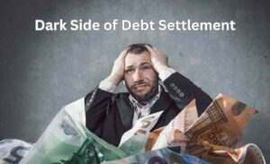 Debt settlement scams-dark side