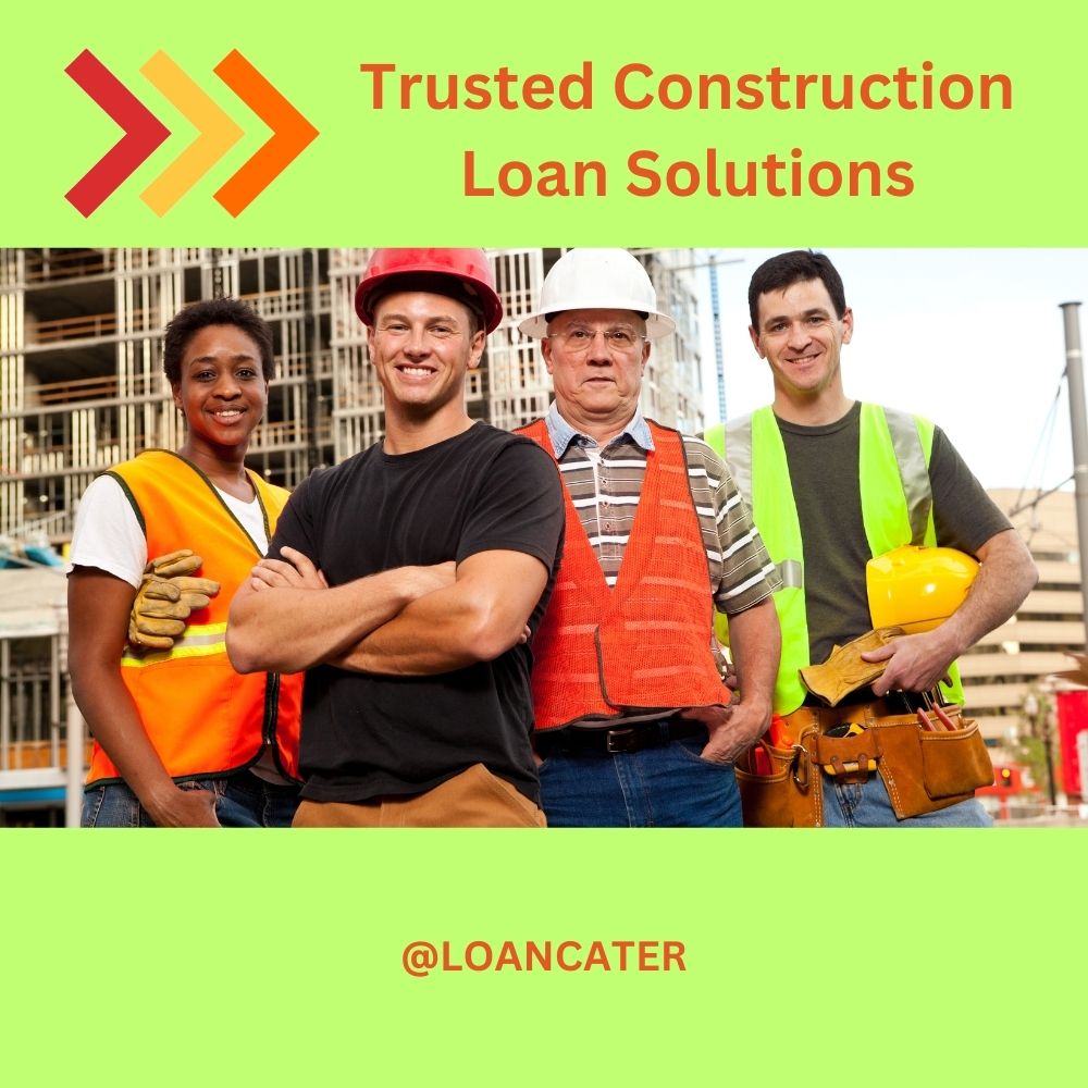 loan solutions for construction